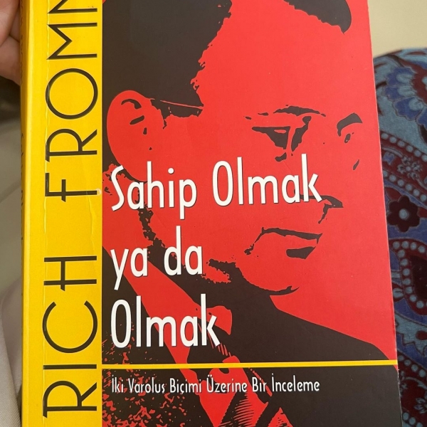 Sahip Olmak Ya da Olmak