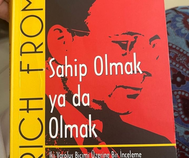 Sahip Olmak Ya da Olmak